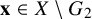 bold x element of upper X minus upper G 2
