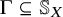 normal upper Gamma subset of or equal to double struck upper S Subscript upper X