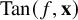 Tan left parenthesis f comma bold x right parenthesis