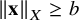 StartMetric bold x EndMetric Subscript upper X Baseline greater than or equals b