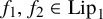 f 1 comma f 2 element of upper L i p 1