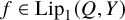 f element of upper L i p 1 left parenthesis upper Q comma upper Y right parenthesis