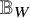 double struck upper B Subscript upper W
