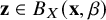 bold z element of upper B Subscript upper X Baseline left parenthesis bold x comma beta right parenthesis