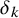 delta Subscript k