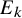 upper E Subscript k