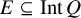 upper E subset of or equal to upper I n t upper Q