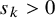 s Subscript k Baseline greater than 0