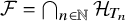 script upper F equals intersection Underscript n element of double struck upper N Endscripts script upper H Subscript upper T Sub Subscript n