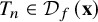 upper T Subscript n Baseline element of script upper D Subscript f Baseline left parenthesis bold x right parenthesis