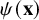 psi left parenthesis bold x right parenthesis