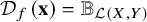 script upper D Subscript f Baseline left parenthesis bold x right parenthesis equals double struck upper B Subscript script upper L left parenthesis upper X comma upper Y right parenthesis