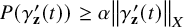 upper P left parenthesis gamma prime Subscript bold z Baseline left parenthesis t right parenthesis right parenthesis greater than or equals alpha StartMetric gamma prime Subscript bold z Baseline left parenthesis t right parenthesis EndMetric Subscript upper X