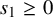 s 1 greater than or equals 0
