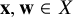 bold x comma bold w element of upper X