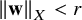 StartMetric bold w EndMetric Subscript upper X Baseline less than r