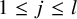 1 less than or equals j less than or equals l