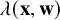 lamda left parenthesis bold x comma bold w right parenthesis