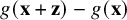 g left parenthesis bold x plus bold z right parenthesis minus g left parenthesis bold x right parenthesis