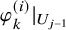 phi Subscript k Superscript left parenthesis i right parenthesis Baseline vertical bar Subscript upper U Sub Subscript j minus 1 Subscript Baseline