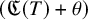 left parenthesis German upper C left parenthesis upper T right parenthesis plus theta right parenthesis