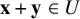 bold x plus bold y element of upper U