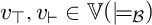 v Subscript normal down tack Baseline comma v Subscript right tack Baseline element of double struck upper V left parenthesis true Subscript script upper B Baseline right parenthesis