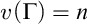 v left parenthesis normal upper Gamma right parenthesis equals n