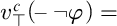 v Subscript normal down tack Superscript c Baseline left parenthesis minus not phi right parenthesis equals