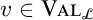 v is an element of V A L sub script script L