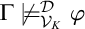 normal upper Gamma not true Subscript script upper V Sub Subscript upper K Superscript script upper D Baseline phi