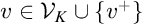 v element of script upper V Subscript upper K union StartSet v Superscript plus Baseline EndSet