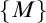 StartSet upper M EndSet