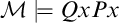 script upper M true upper Q x upper P x