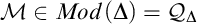 script upper M element of upper M o d left parenthesis normal upper Delta right parenthesis equals script upper Q Subscript normal upper Delta