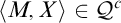left angle bracket upper M comma upper X right angle bracket element of script upper Q Superscript c