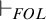 right tack Subscript upper F upper O upper L Baseline