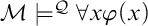 script upper M true Superscript script upper Q Baseline for all x phi left parenthesis x right parenthesis