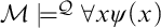 script upper M true Superscript script upper Q Baseline for all x psi left parenthesis x right parenthesis