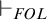 right tack Subscript upper F upper O upper L Baseline