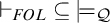 right tack Subscript upper F upper O upper L Baseline subset of or equal to true Subscript script upper Q Baseline