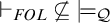 right tack Subscript upper F upper O upper L Baseline neither a subset of nor equal to true Subscript script upper Q Baseline