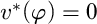 v Superscript asterisk Baseline left parenthesis phi right parenthesis equals 0
