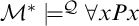 script upper M Superscript asterisk Baseline true Superscript script upper Q Baseline for all x upper P x