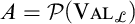 A equals script P open parenthesis V A L sub script L close parenthesis