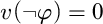 v left parenthesis not phi right parenthesis equals 0
