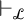 right tack Subscript script upper L Baseline