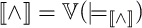 Double open bracket wedge double close bracket equals V open parenthesis double turnstile sub double open bracket wedge double close bracket close parenthesis