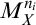 upper M Subscript upper X Superscript n Super Subscript i