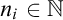 n Subscript i Baseline element of double struck upper N